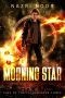 [Sins of the Father 03] • Morning Star